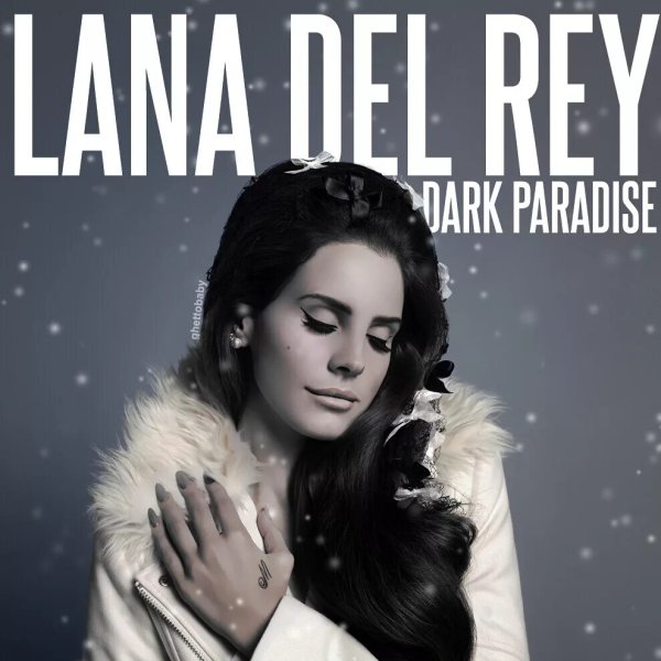 Фото: Lana del rey dark paradise